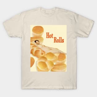 Hot Rolls T-Shirt